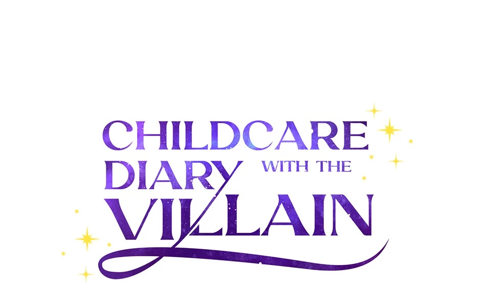 Nhật Ký Chăm Sóc Đứa Trẻ Của Nhân Vật Phản Diện Chapter 47 - 11