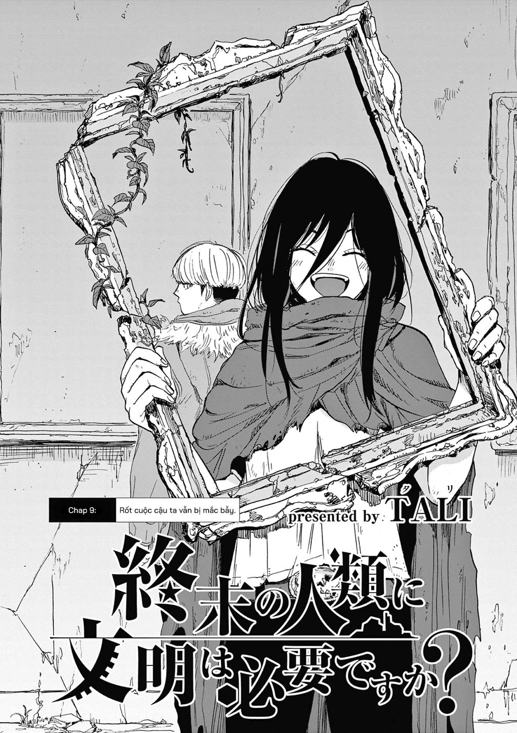 Liệu nhân loại có cần nền văn minh thời tận thế không? Chapter 9 - 3
