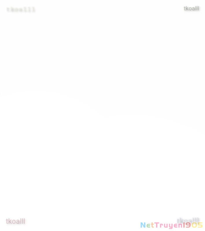 Mọi Người Đều Yêu Cô Ấy Chapter 18 - 204