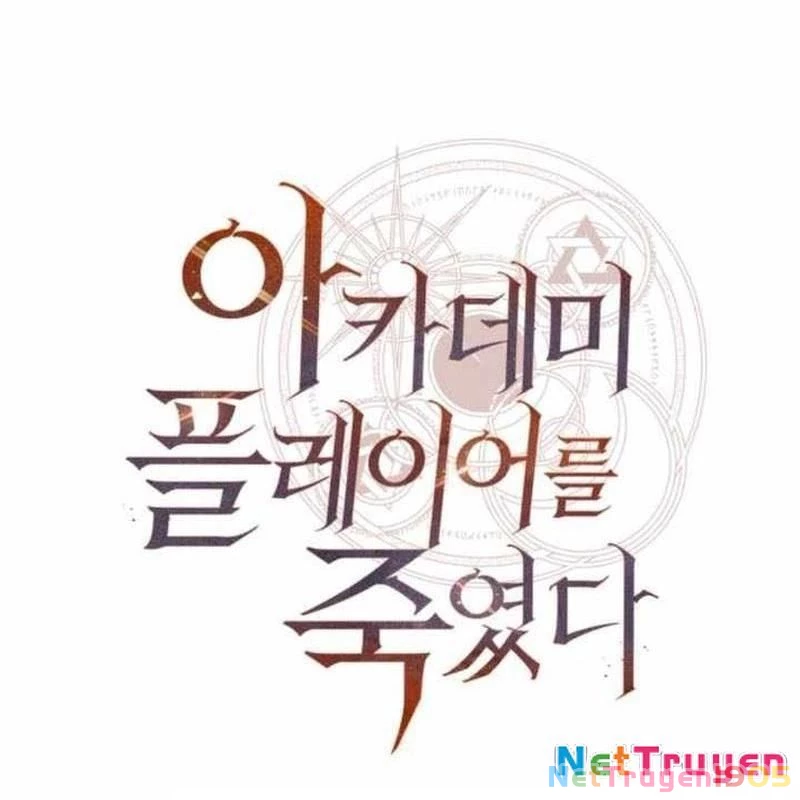 Tôi Đã Giết Tuyển Thủ Học Viện Chapter 72 - 51