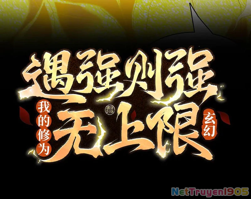 Gặp Mạnh Thì Mạnh, Ta Tu Vi Vô Thượng Hạn Chapter 56 - 3