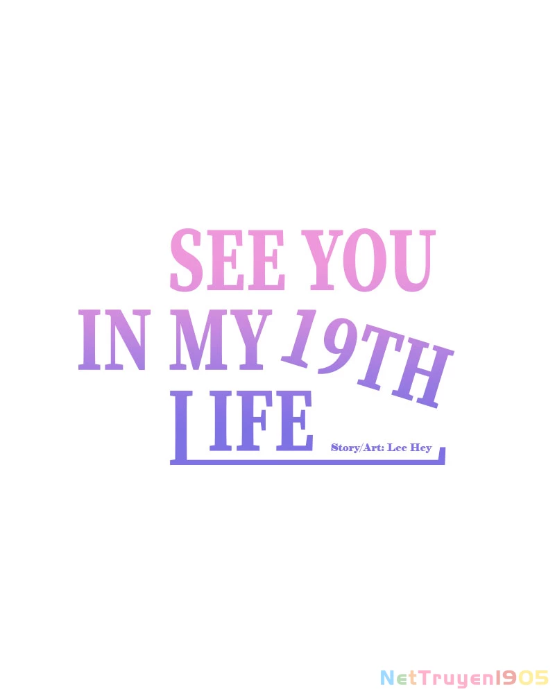 Hẹn Gặp Anh Ở Kiếp Thứ 19 Chapter 38 - 54