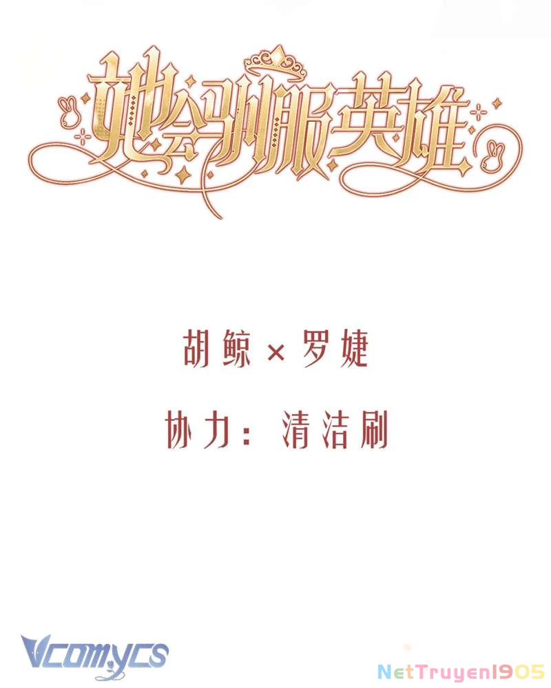 Cô Ấy Sẽ Thuần Hóa Các Anh Hùng Chapter 11 - 14