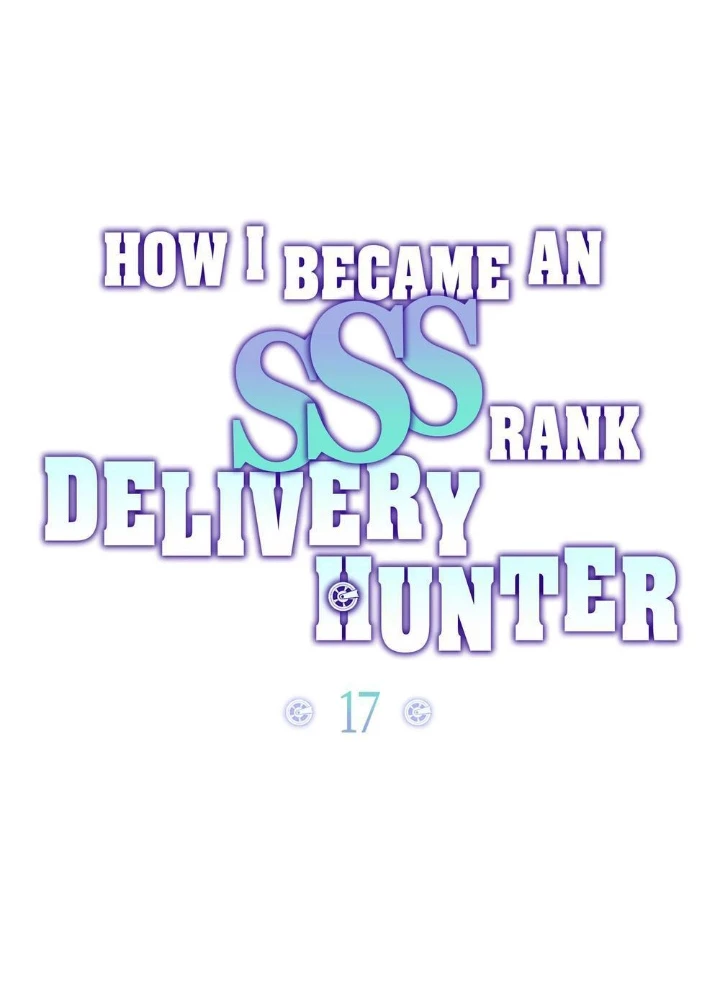 Làm Thế Nào Tôi Trở Thành Một Thợ Săn Giao Hàng Cấp SSS Chapter 17 - 47