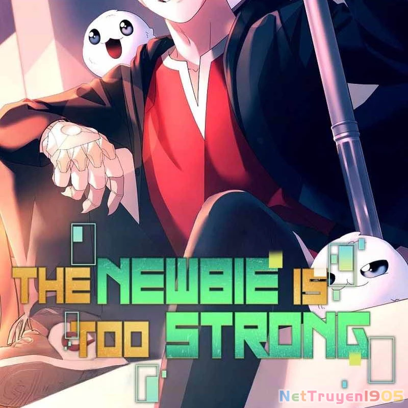 Người Mới Này Quá Mạnh Chapter 134 - 63