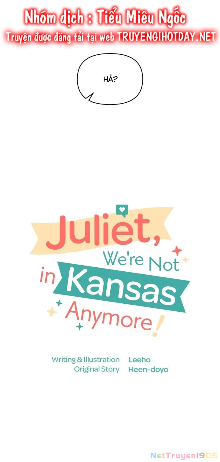 Juliet, Chúng Ta Không Phải Ở Kansas Đâu! Chapter 2 - 5