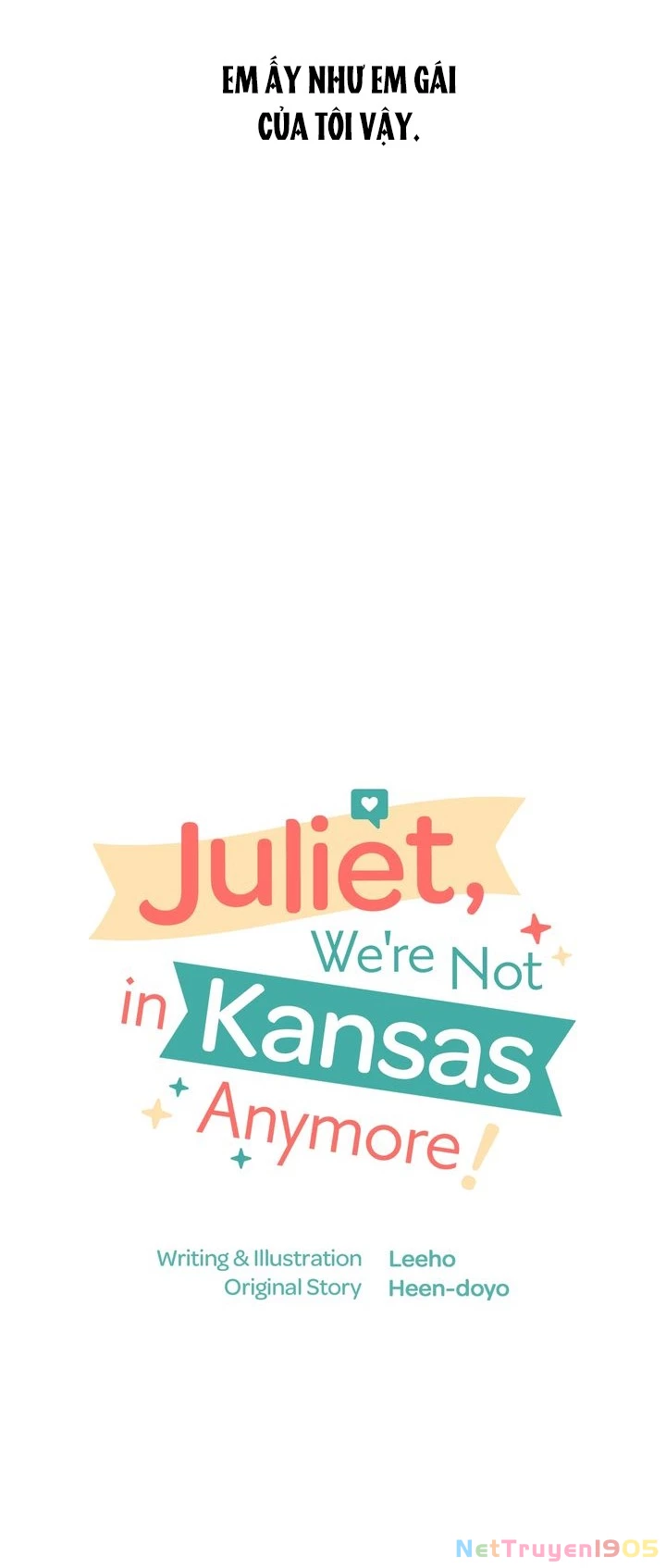 Juliet, Chúng Ta Không Phải Ở Kansas Đâu! Chapter 4 - 3