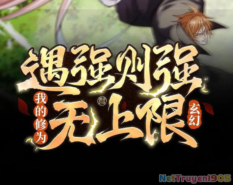 Gặp Mạnh Thì Mạnh, Ta Tu Vi Vô Thượng Hạn Chapter 61 - 3