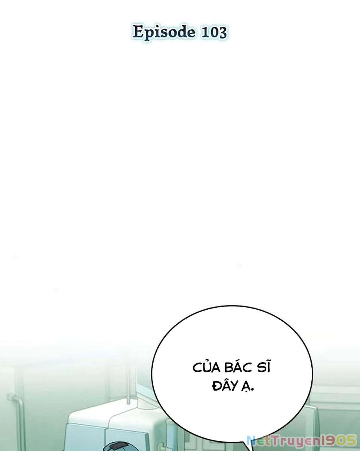 Bác Sĩ Thăng Cấp Chapter 103 - 20