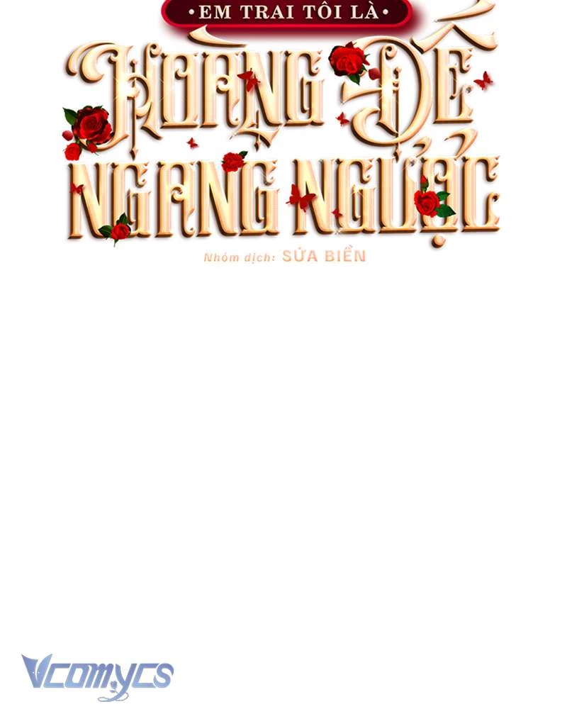 Em Trai Tôi Là Hoàng Đế Ngang Ngược Chapter 63 - 61