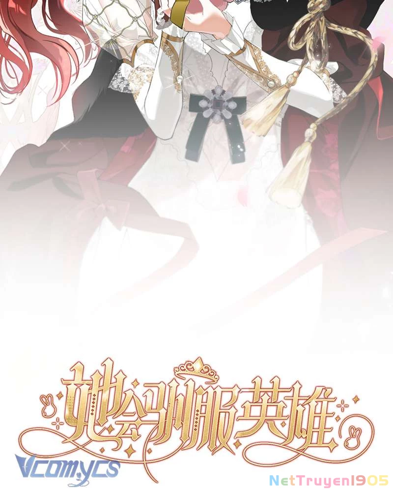 Cô Ấy Sẽ Thuần Hóa Các Anh Hùng Chapter 14 - 18