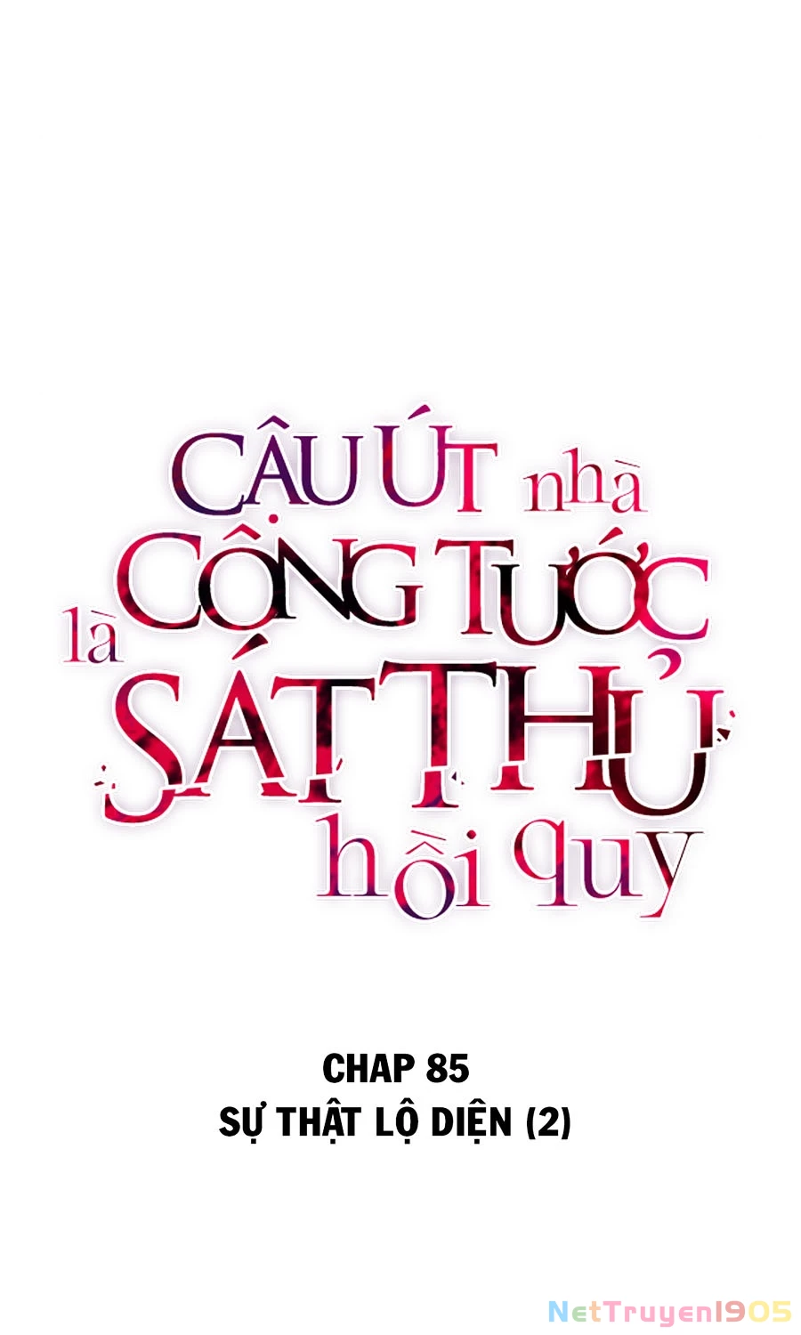 Cậu Út Nhà Công Tước Là Sát Thủ Hồi Quy Chapter 85 - 27