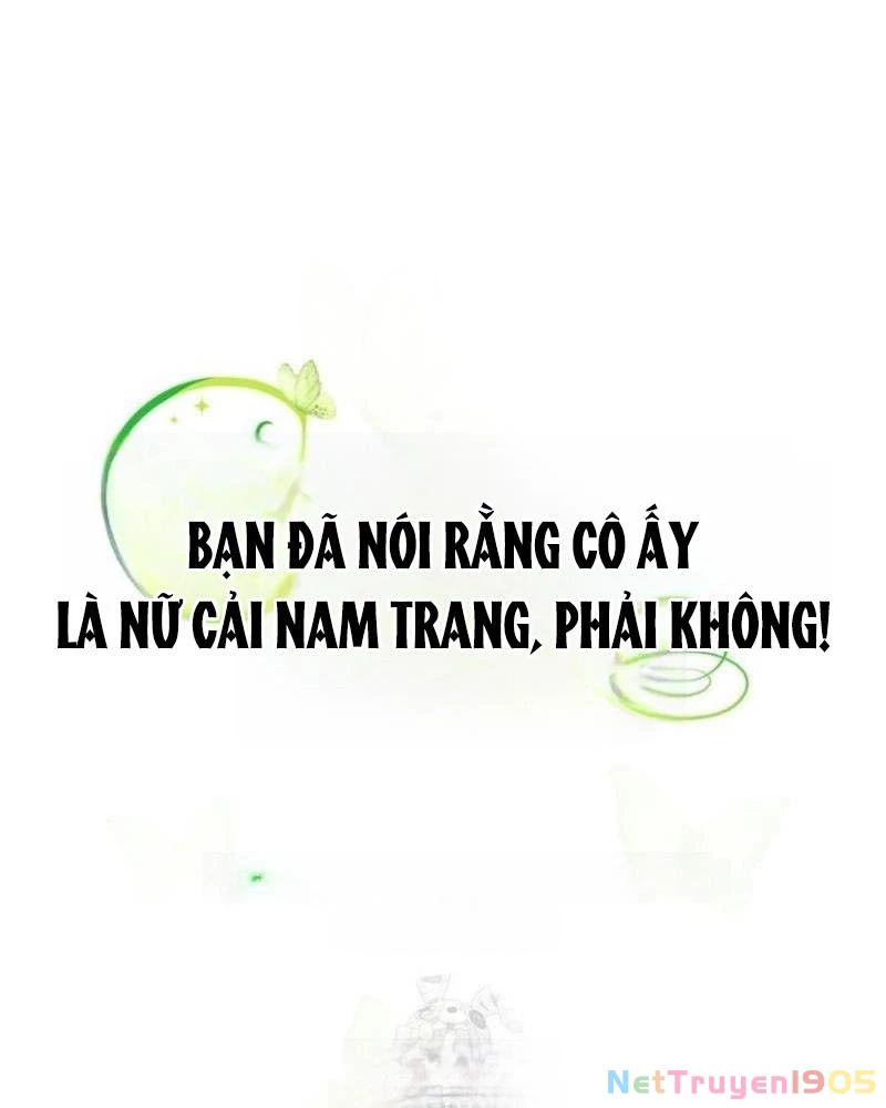 Đã Bảo Nữ Chính Đang Cải Trang Cơ Mà! Chapter 78 - 131