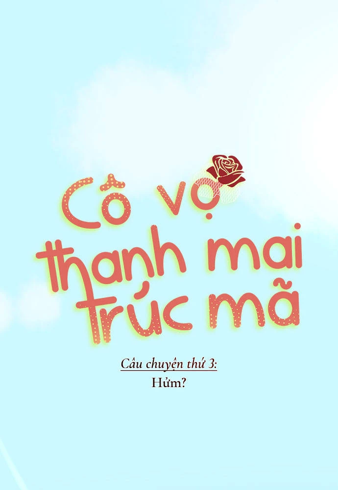 Cô vợ thanh mai trúc mã Chapter 3 - 1