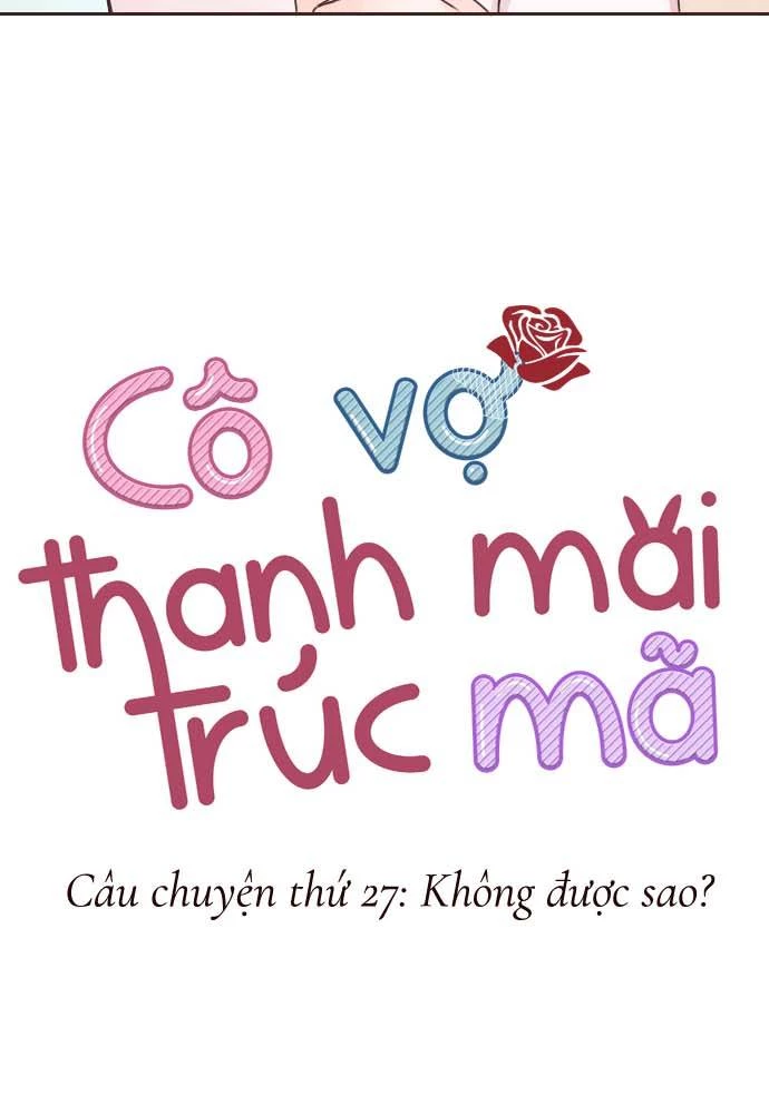 Cô vợ thanh mai trúc mã Chapter 27 - 15