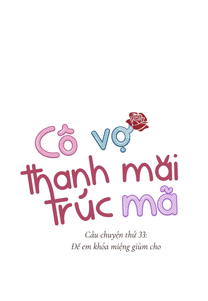 Cô vợ thanh mai trúc mã Chapter 33 - 1