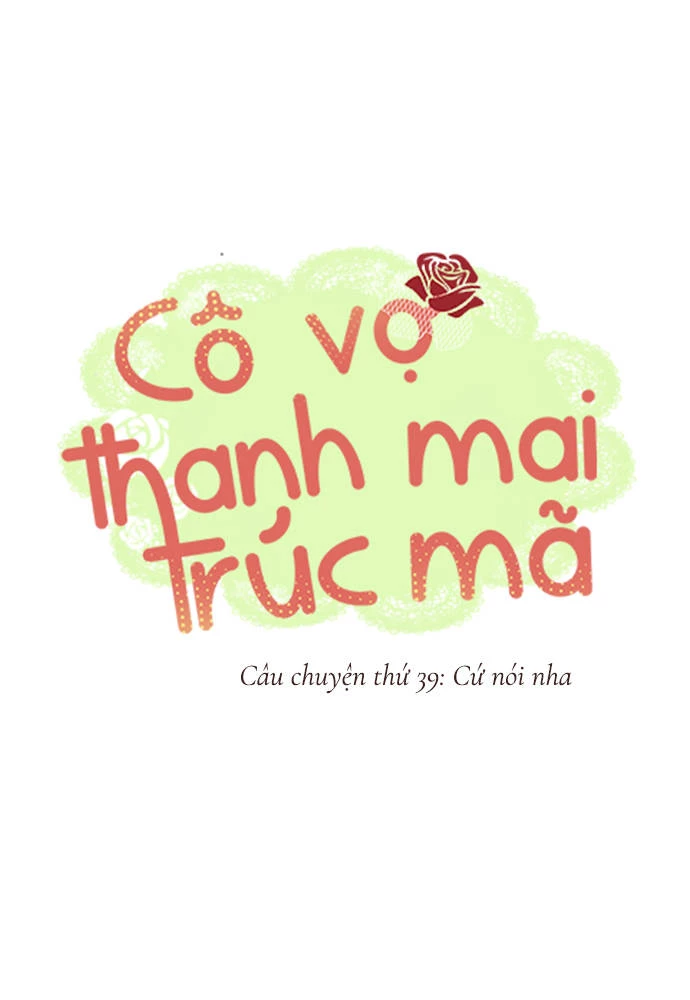 Cô vợ thanh mai trúc mã Chapter 39 - 1