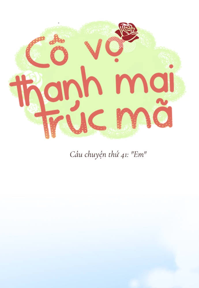 Cô vợ thanh mai trúc mã Chapter 41 - 1