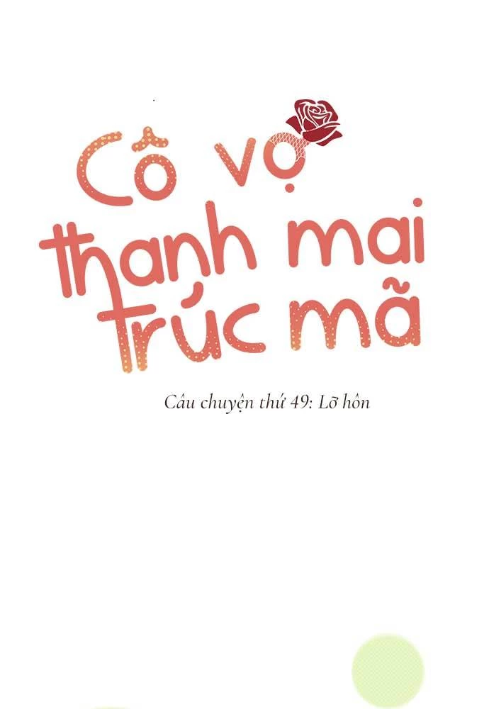 Cô vợ thanh mai trúc mã Chapter 49 - 1