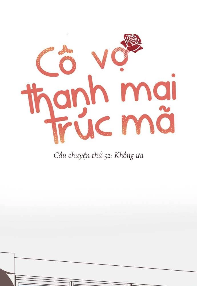 Cô vợ thanh mai trúc mã Chapter 52 - 1