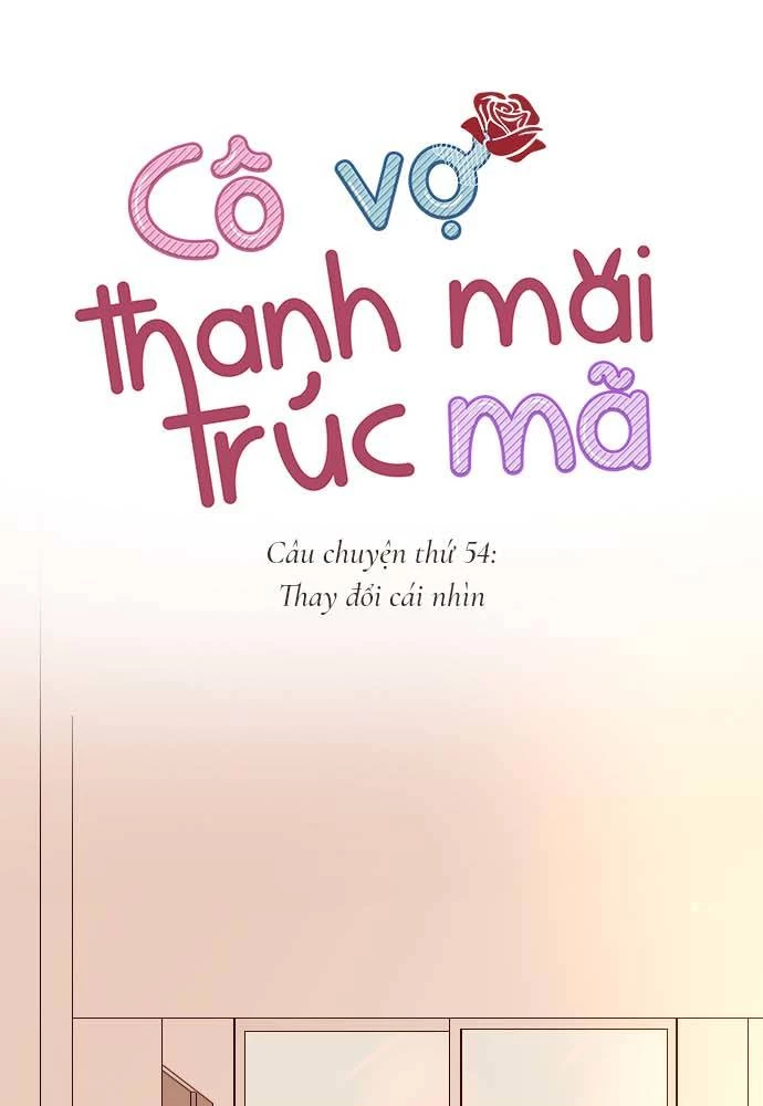 Cô vợ thanh mai trúc mã Chapter 54 - 1
