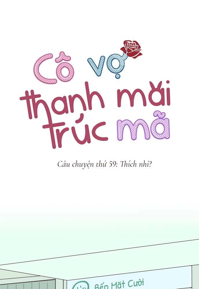 Cô vợ thanh mai trúc mã Chapter 59 - 1