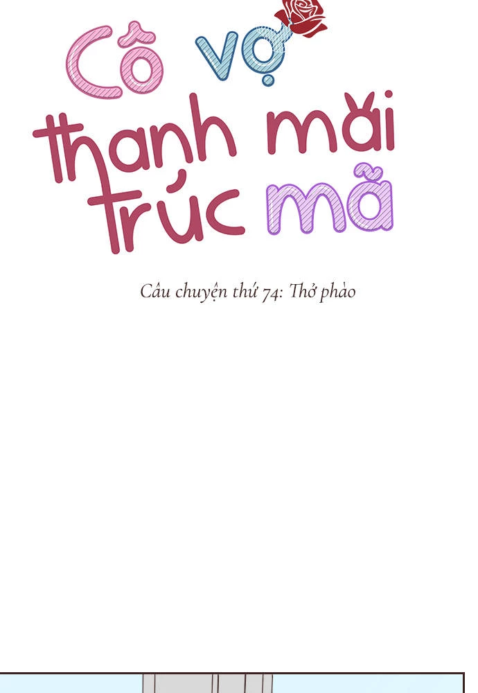 Cô vợ thanh mai trúc mã Chapter 74 - 7
