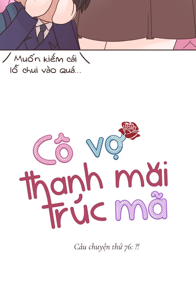 Cô vợ thanh mai trúc mã Chapter 76 - 14