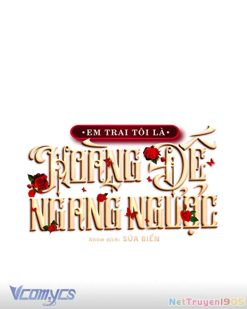 Em Trai Tôi Là Hoàng Đế Ngang Ngược Chapter 67 - 21