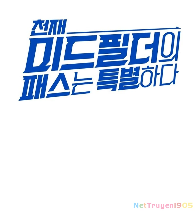 Đường Chuyền Đặc Biệt Của Tiền Vệ Thiên Tài Chapter 6 - 62