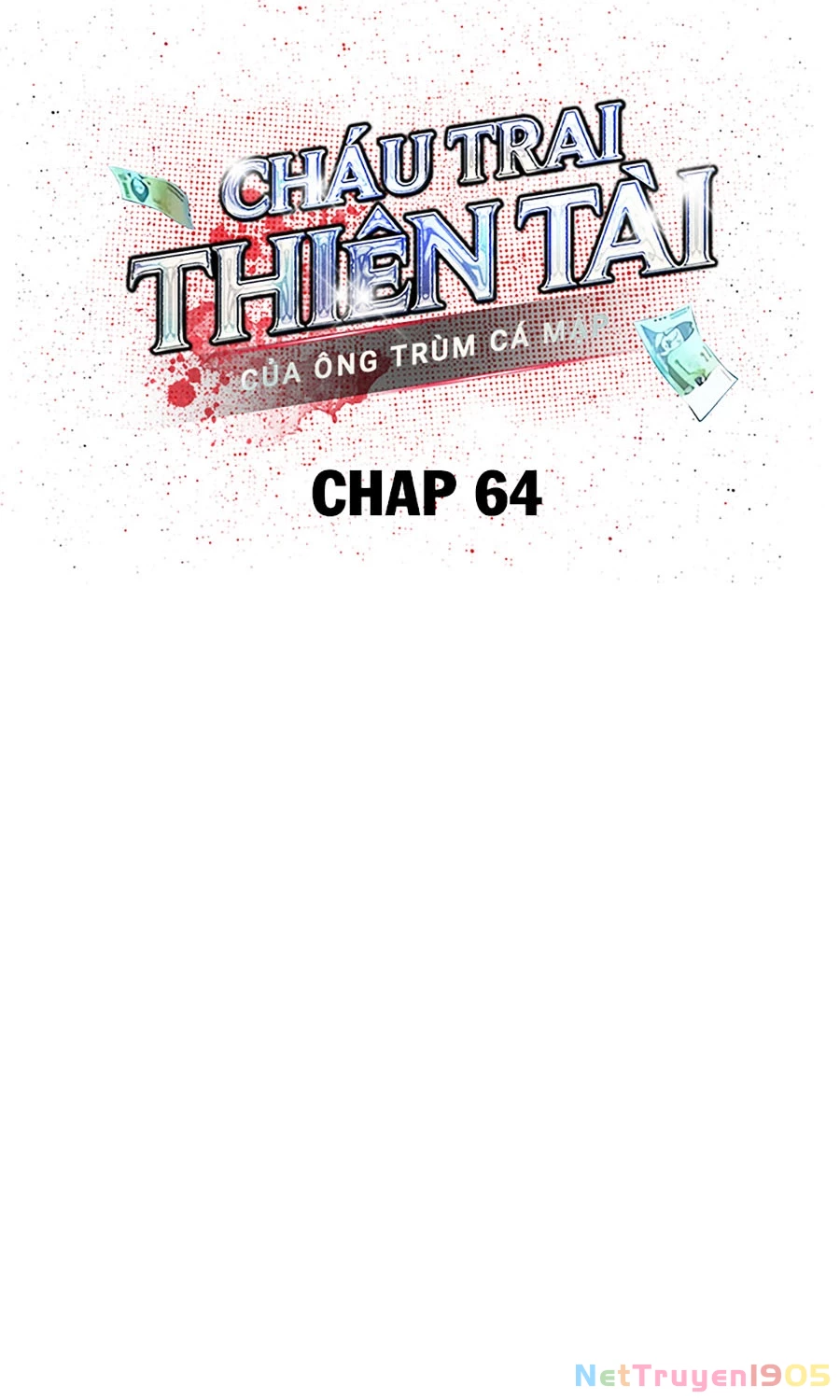 Cháu Trai Thiên Tài Của Vua Cho Vay Nặng Lãi Chapter 64 - 16