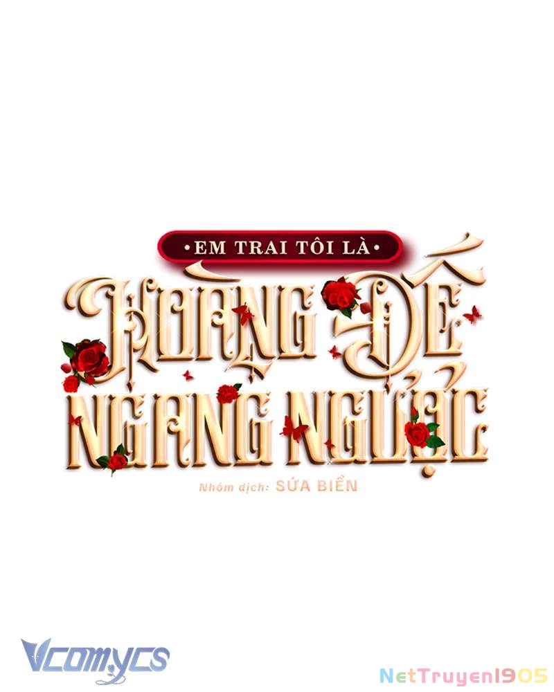 Em Trai Tôi Là Hoàng Đế Ngang Ngược Chapter 70 - 109