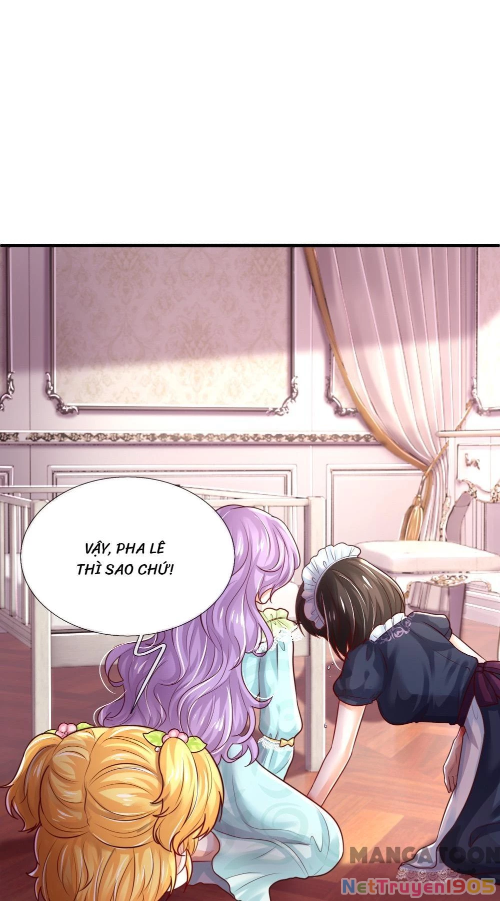 Bỗng Một Ngày Trở Thành Con Gái Nhà Vua Chapter 371 - 17