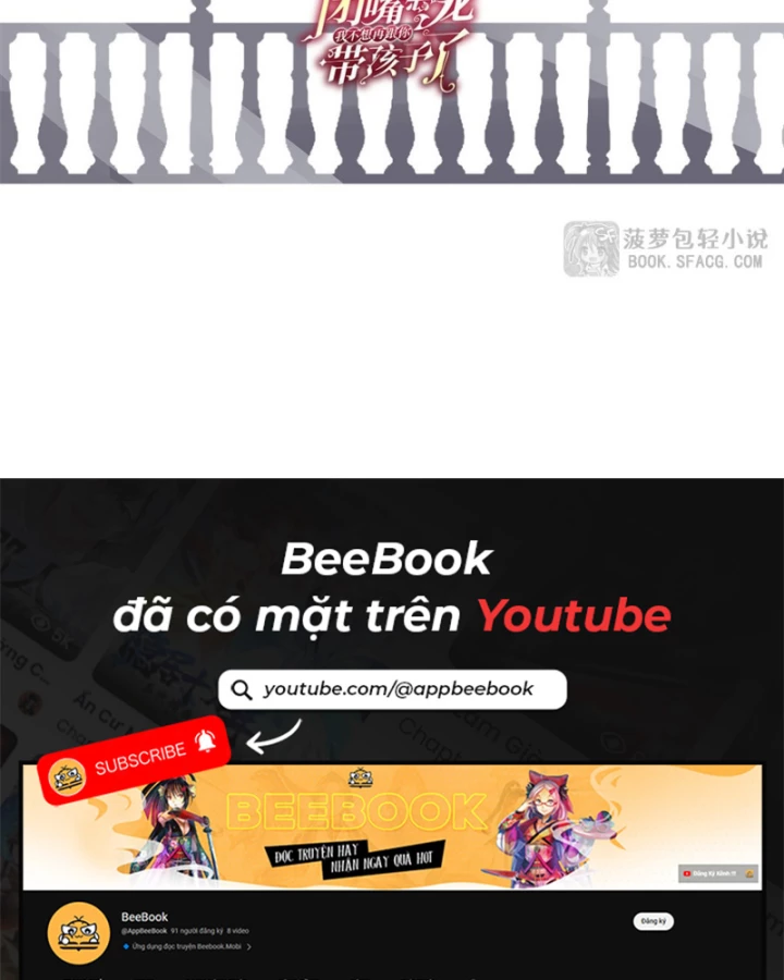 Câm Miệng Đi Ác Long, Ta Không Muốn Trông Trẻ Với Ngươi Nữa! Chapter 55 - 68