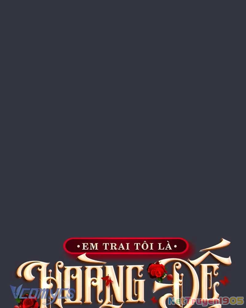 Em Trai Tôi Là Hoàng Đế Ngang Ngược Chapter  74 - 57