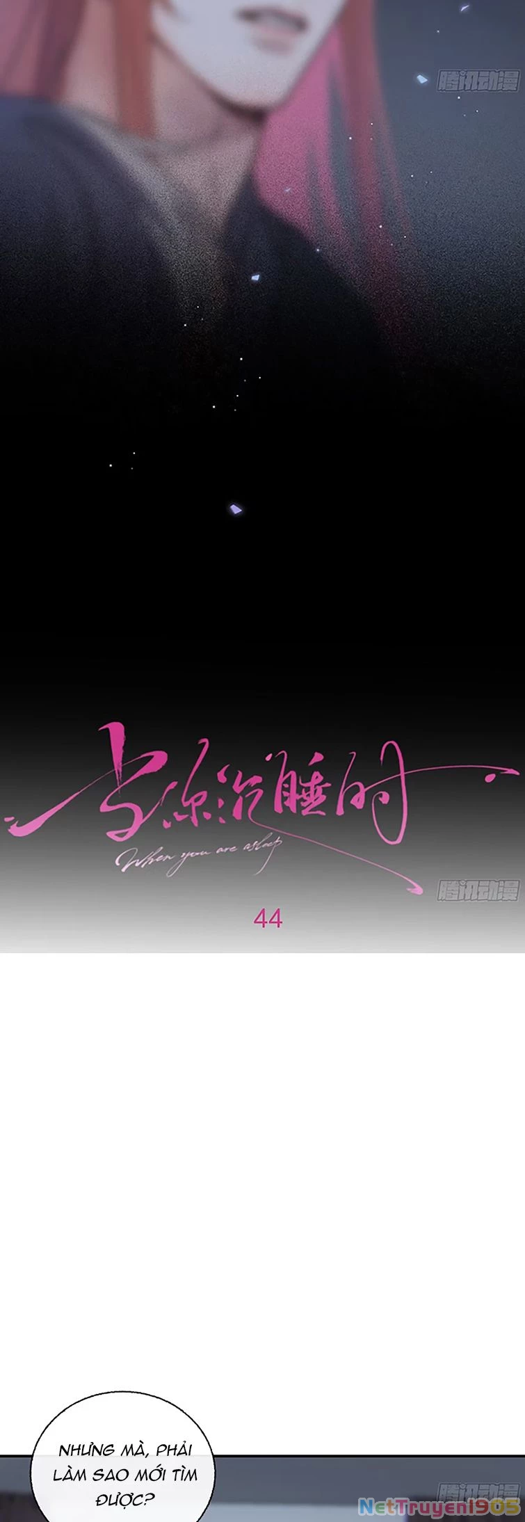 Khi Người Ngủ Say Chapter 43 - 2