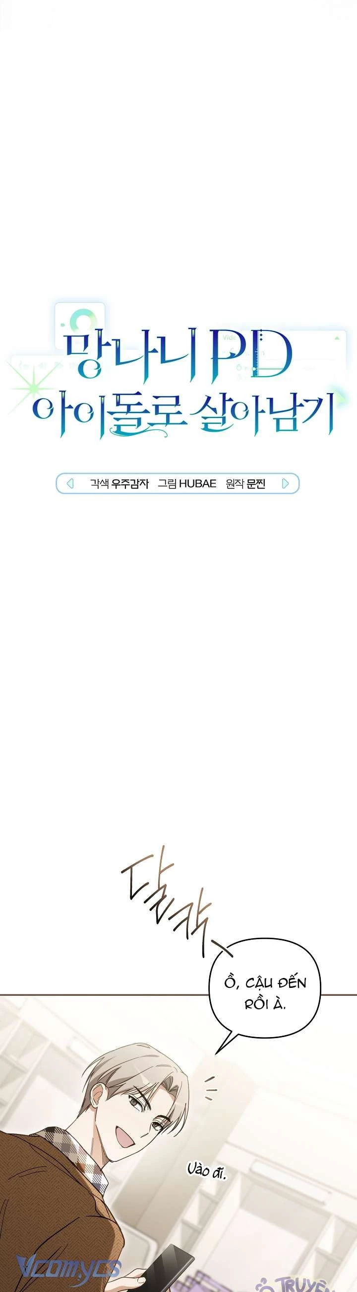 PD Ngang Tàn Sinh Tồn Với Tư Cách Là Idol Chapter 18 - 19