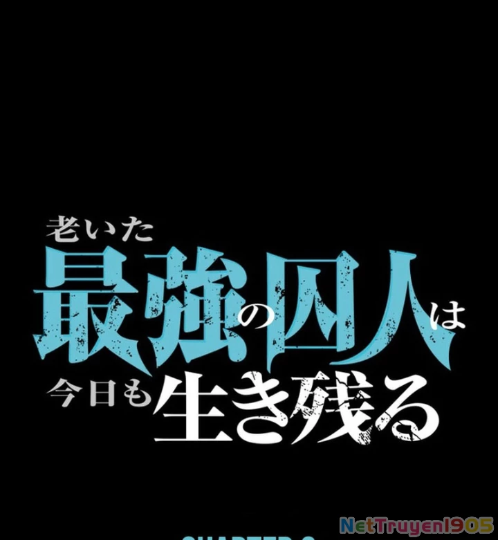 Tên Tù Nhân Già Bất Khả Chiến Bại Chapter 3 - 26