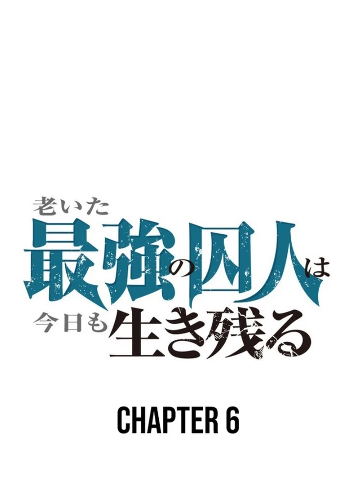 Tên Tù Nhân Già Bất Khả Chiến Bại Chapter 6 - 179