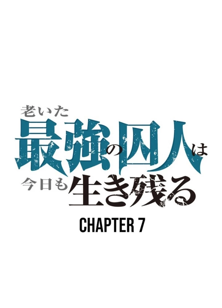 Tên Tù Nhân Già Bất Khả Chiến Bại Chapter 7 - 115