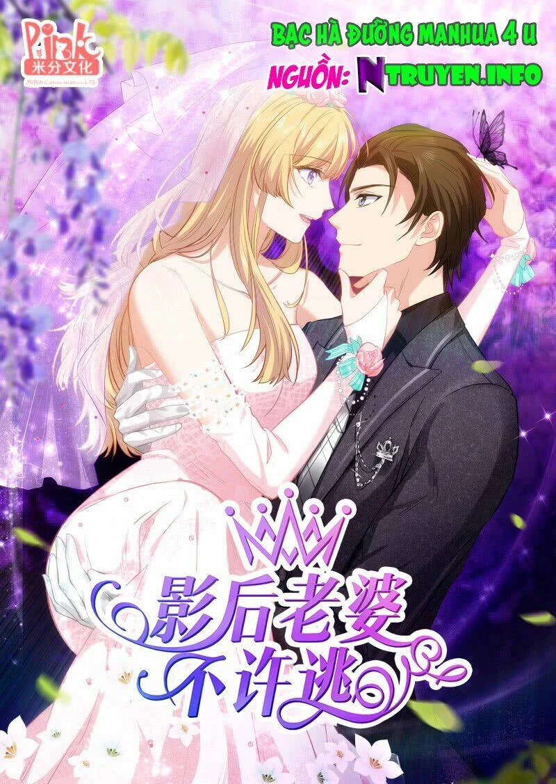 Ảnh Hậu Lão Bà Không Được Chạy Chapter 6 - 1