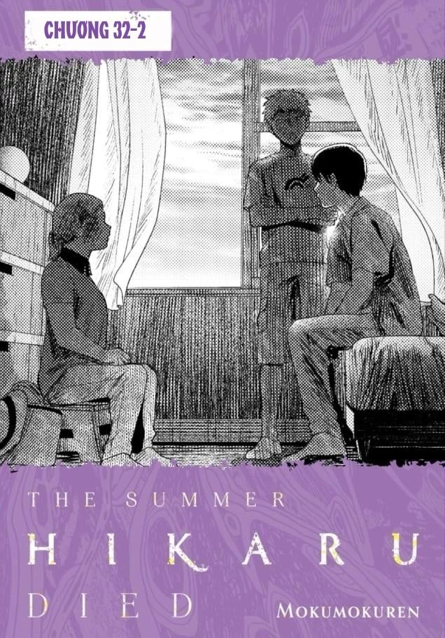 Mùa Hè Hikaru Chết Chapter 32 - 12