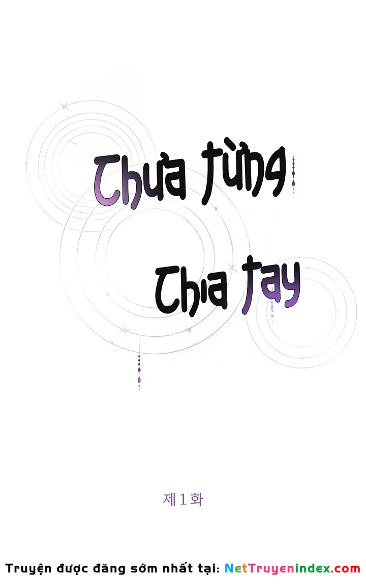 Chưa Từng Chia Tay Chapter 1 - 21
