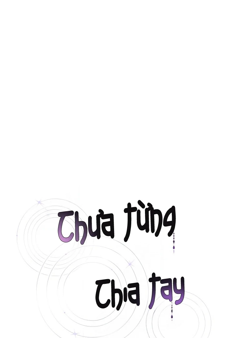 Chưa Từng Chia Tay Chapter 3 - 1