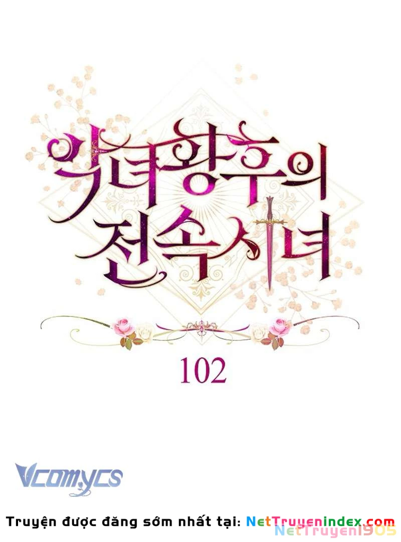 Hầu Gái Độc Quyền Của Hoàng Hậu Phản Diện Chapter 102 - 12