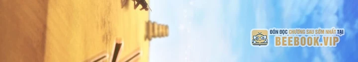 Người Chơi Mạnh Nhất Hồi Quy Lần Thứ 100 Chapter 70 - 159