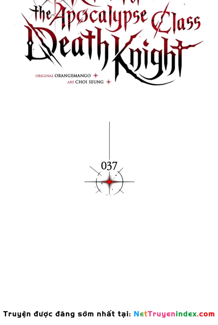 Kỵ Sĩ Tử Thần Cấp Diệt Vong Đã Hồi Quy Chapter 37 - 61